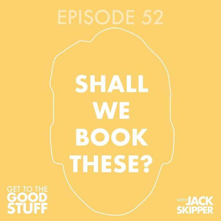 cover art for Episode 52: Shall we Book These?