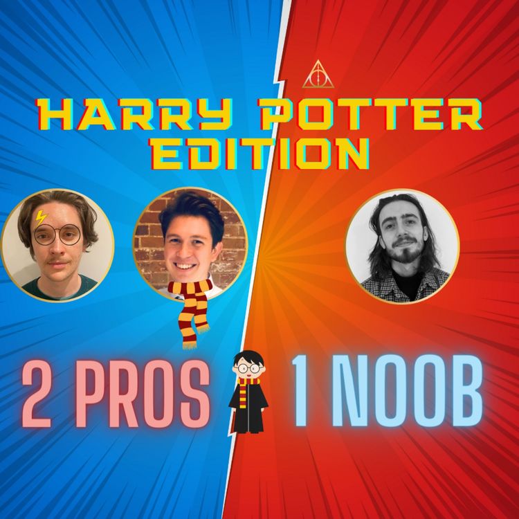 cover art for COMING SOON 2 PROS 1 NOOB HARRY POTTER EDITION
