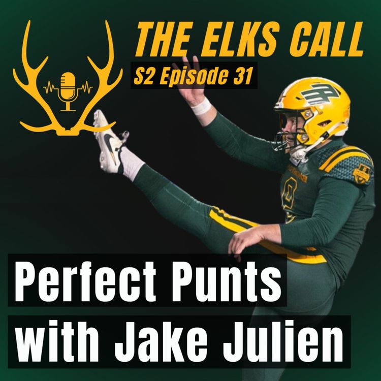 cover art for The Elks Call S2Ep31 - Perfect Punts with Jake Julien