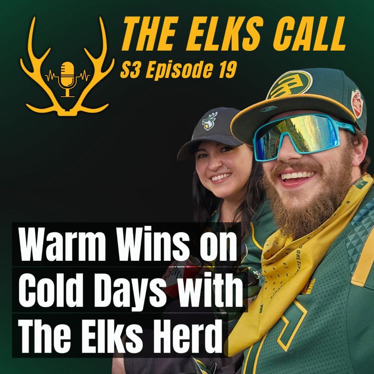 cover art for The Elks Call S3Ep19 - Warm Wins on Cold Days with The Elks Herd