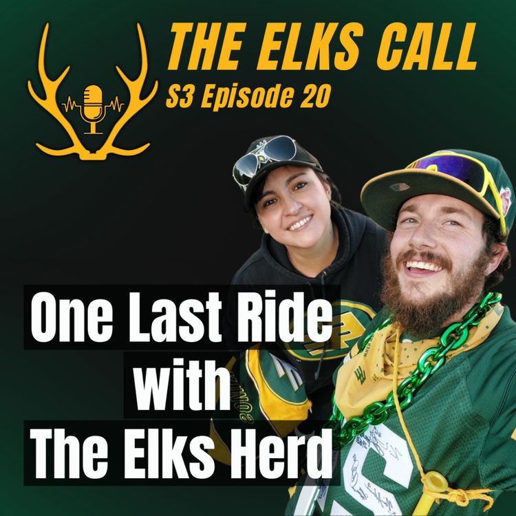 cover art for The Elks Call S3Ep20 - One Last Ride with The Elks Herd