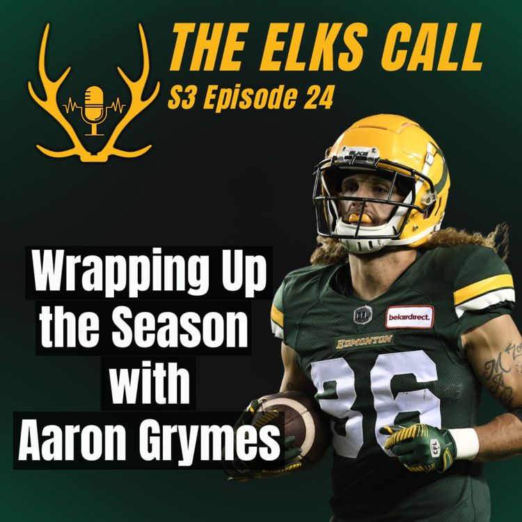 cover art for The Elks Call S3Ep24 - Wrapping Up the Season with Aaron Grymes