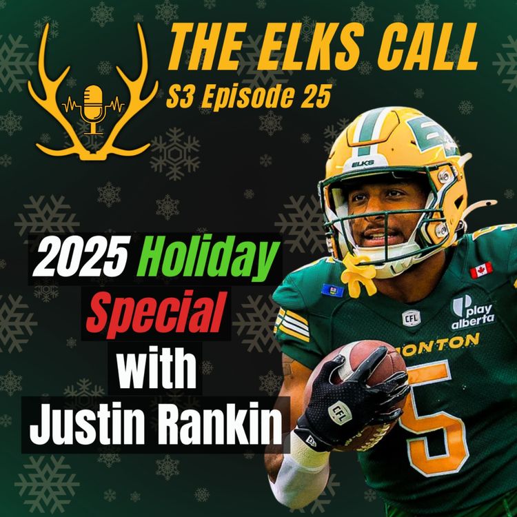cover art for The Elks Call S3Ep25 - 2025 Holiday Special with Justin Rankin