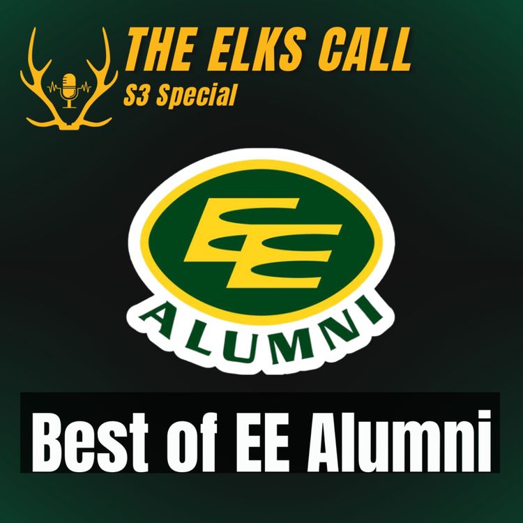cover art for The Elks Call S3 - Best of EE Alumni (Odell Willis, Trent Brown, Matt O'Donnell)