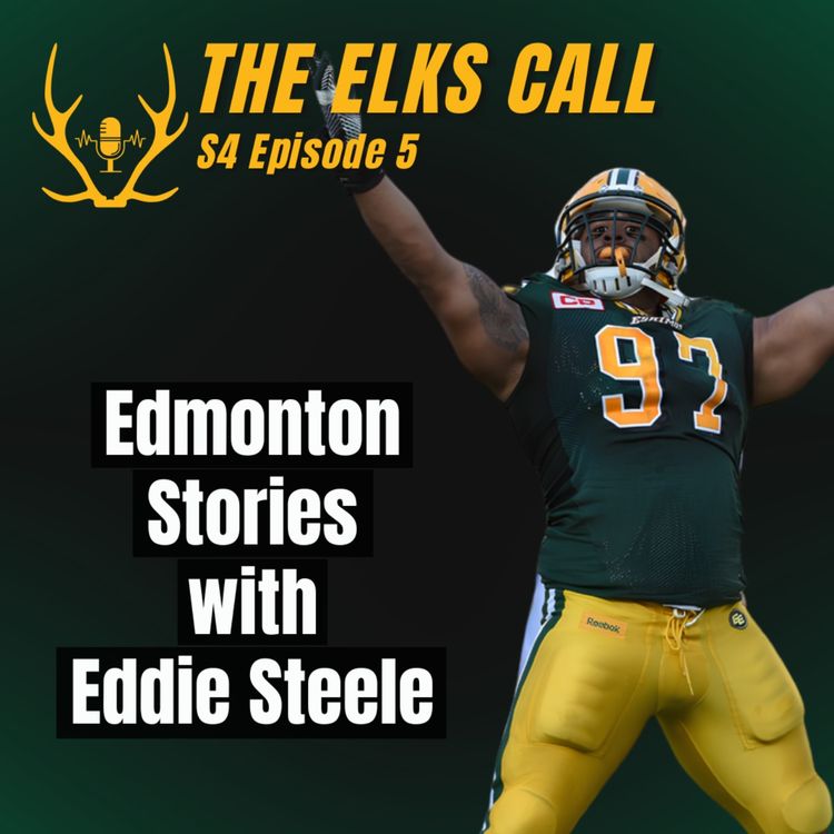 cover art for The Elks Call S4Ep5 - Edmonton Stories with Eddie Steele