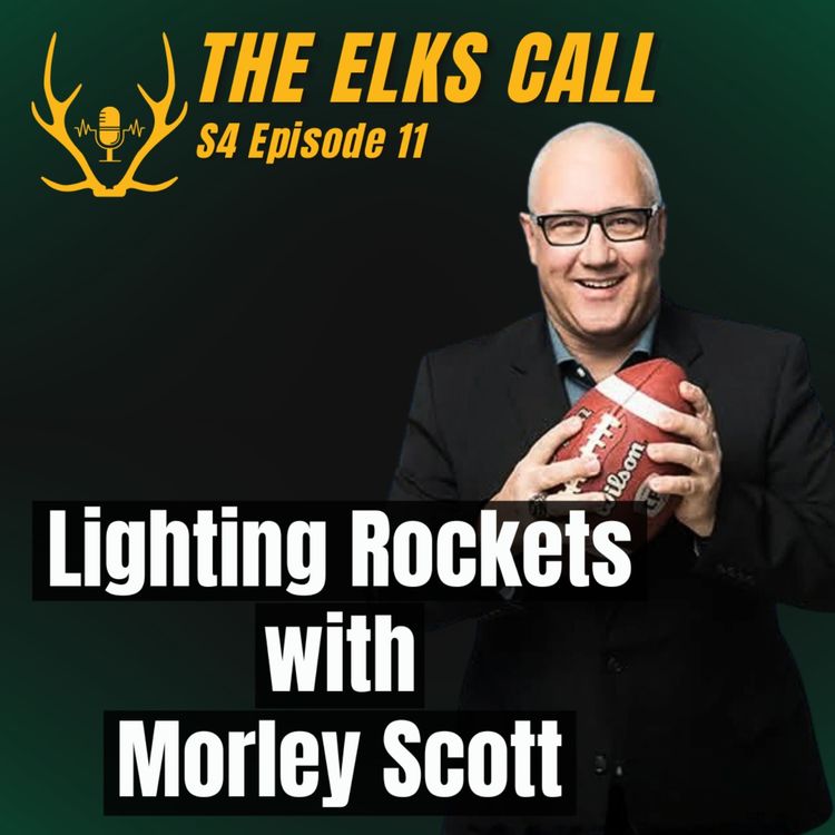 cover art for The Elks Call S4Ep11 - Lighting Rockets with Morley Scott