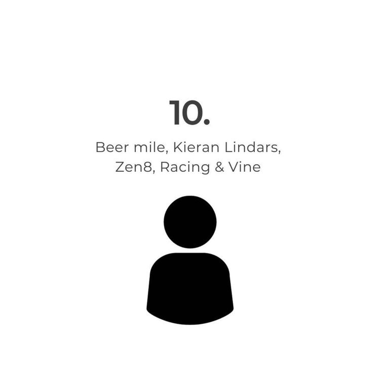 cover art for 10. Beer mile, Kieran Lindars, Zen8, Racing & Vine