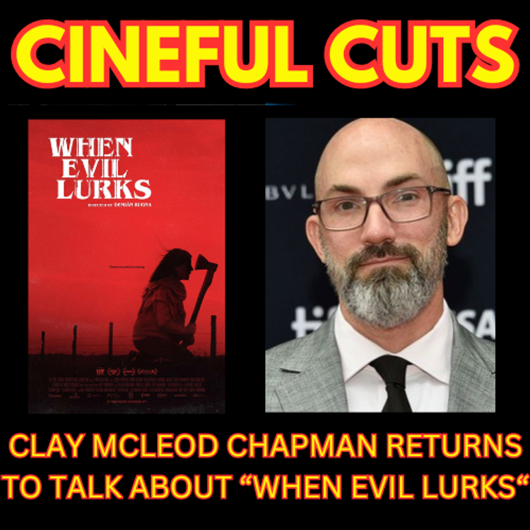 cover art for CLAY MCLEOD CHAPMAN returns to talk about WHEN EVIL LURKS!