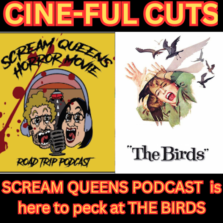 cover art for THE SCREAM QUEENS PODCAST join us to peck at THE BIRDS (1963)