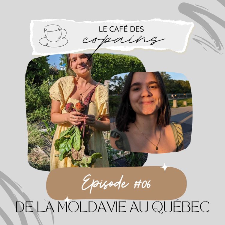 cover art for EP06 - De la Moldavie au Québec