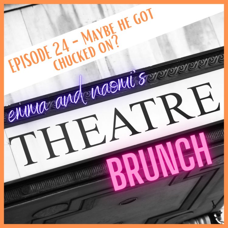 cover art for Episode 24 - MAYBE HE GOT CHUCKED ON?