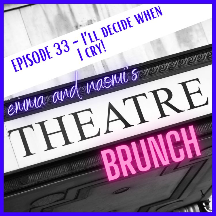 cover art for Episode 33 - I'LL DECIDE WHEN I CRY!