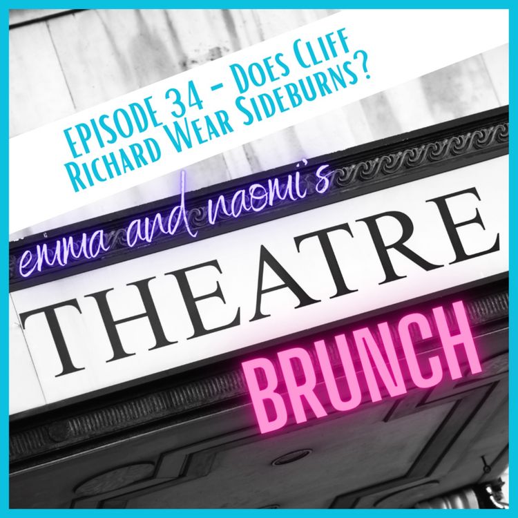 cover art for EPISODE 34 - DOES CLIFF RICHARD WEAR SIDEBURNS?