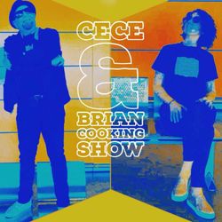 cover art for CeCe & Brian Cooking Show