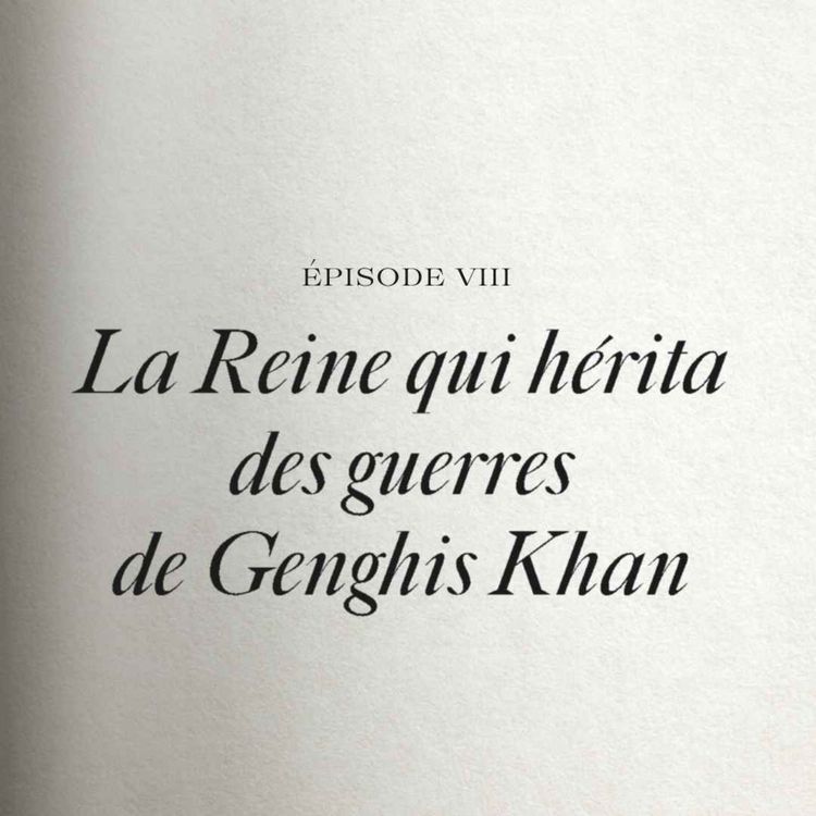 cover art for La Reine qui Hérita des Guerres de Genghis Khan, Mongolie, au début du XIIIème siècle