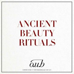 cover art for Officine Universelle Buly presents: Ancient Beauty Rituals