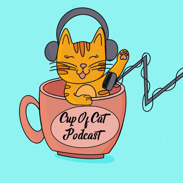 cover art for Cup Of Cat - E14 - Part 3 - The Beginning Of The End 