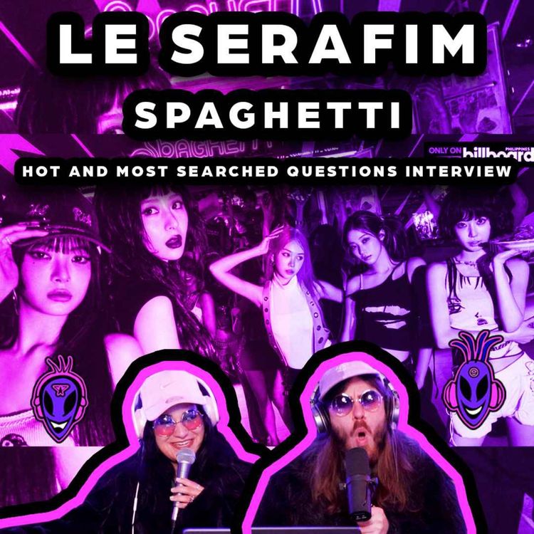 cover art for MUSIC ARTISTS REACT TO _ LE SSERAFIM SPAGHETTI (OFFICIAL MV) _ EPISODE 111 _ THE JENKII SHOW🩷👽💜