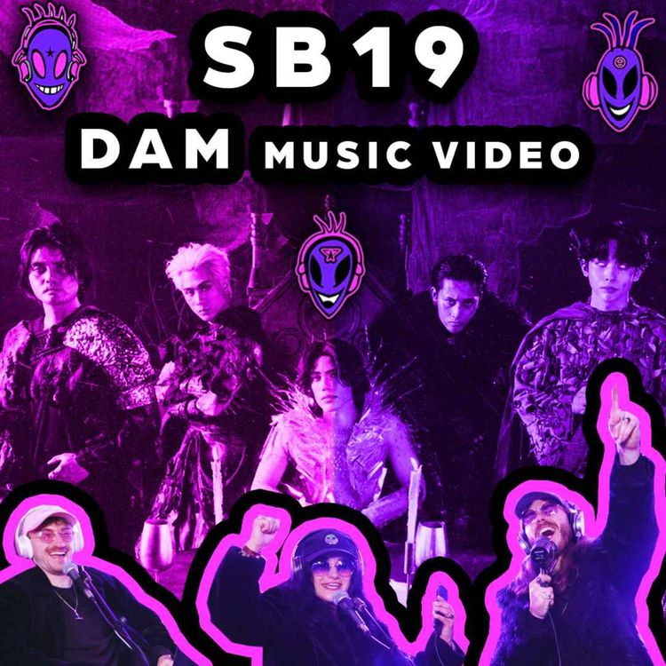cover art for FIRST TIME MUSIC ARTISTS REACT TO _ SB19 DAM MUSIC VIDEO _ EPISODE 114 _ THE JENKII SHOW🩷👽💜