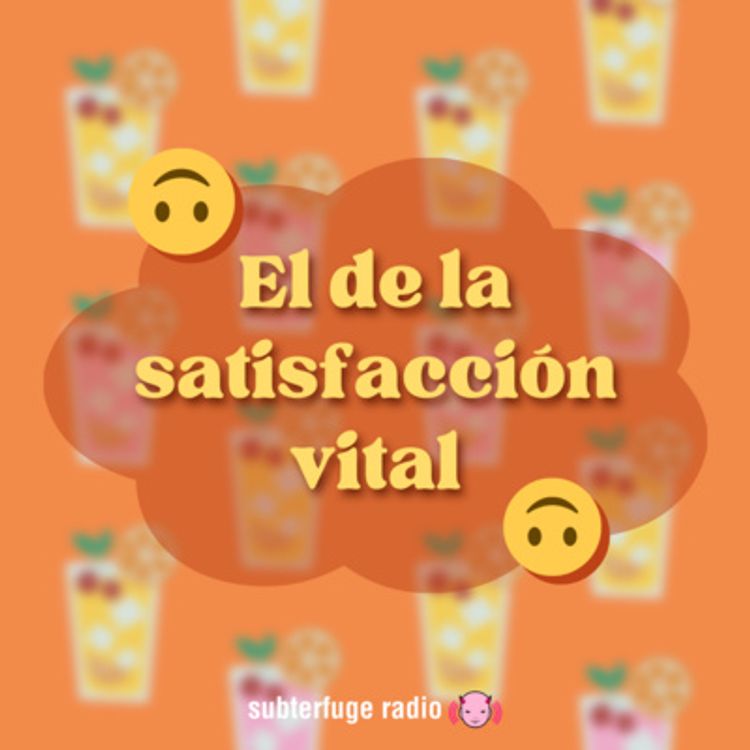 cover art for El de satisfacción vital | Disfrutonas #5