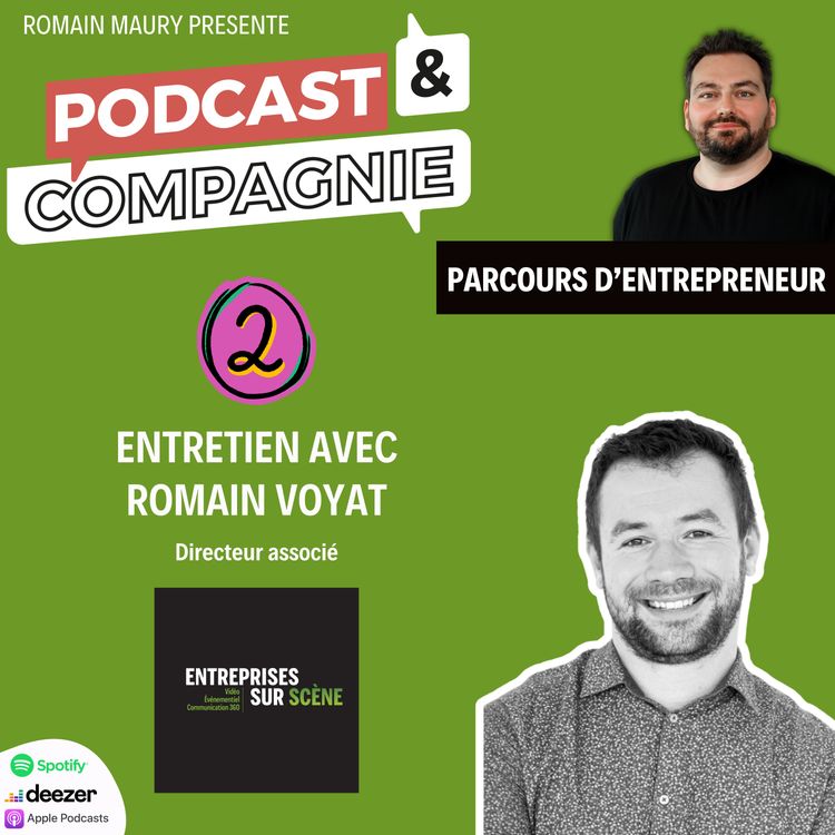 cover art for Podcast et Compagnie - Romain Voyat partie #02