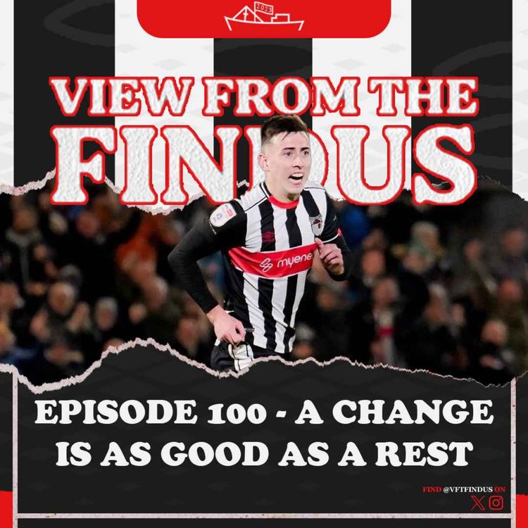 cover art for Episode 100 - A Change is as Good as a Rest