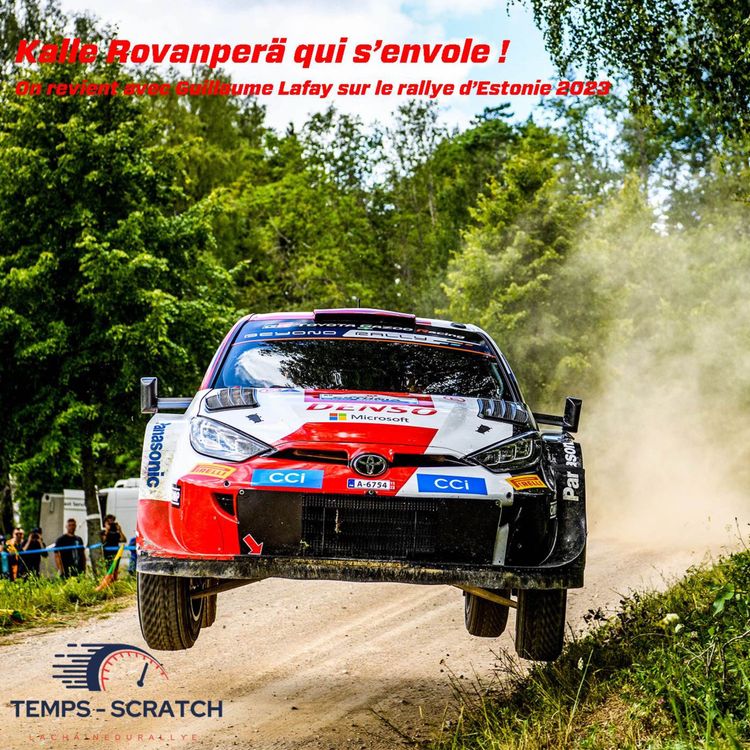 cover art for On revient sur le Rallye d'Estonie 2023 avec Guillaume Lafay !