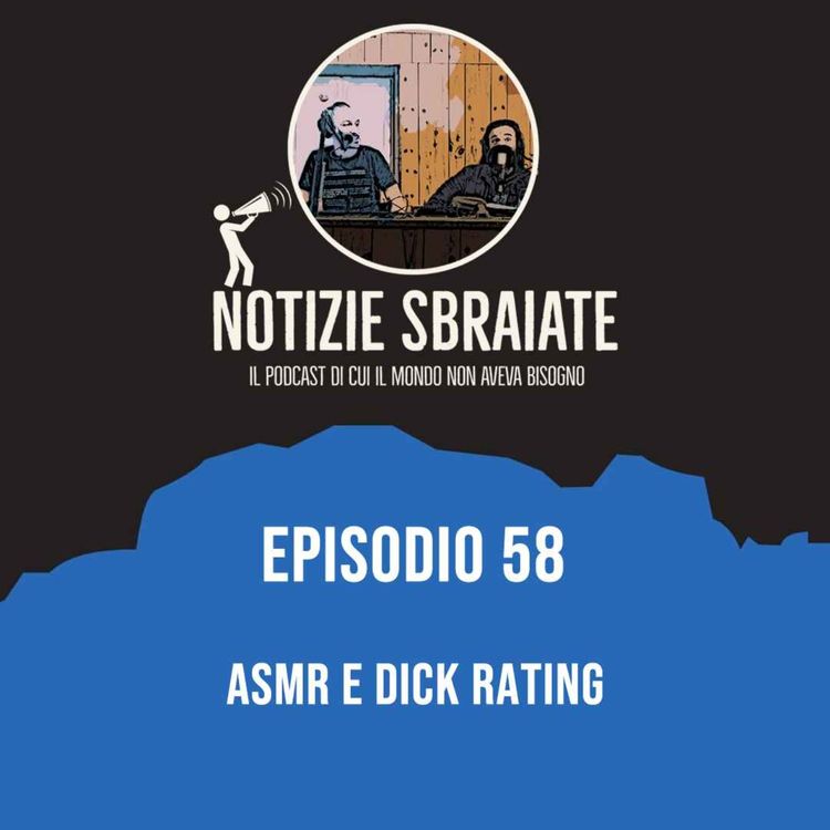 cover art for Episodio 58: ASMR e dick rating