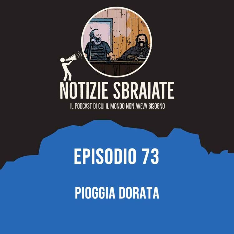 cover art for Episodio 73: Pioggia dorata