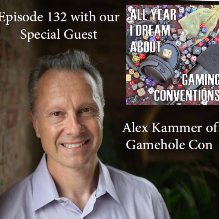 cover art for Episode 132: Spending Our Second Anniversary with Alex Kammer