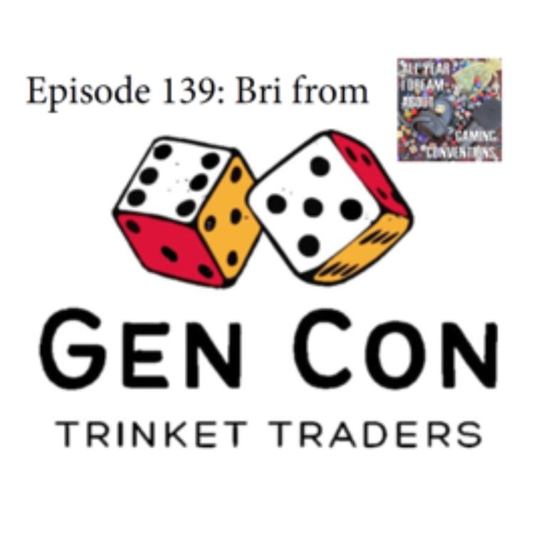 cover art for Episode 139: Gen Con Trinket Trade
