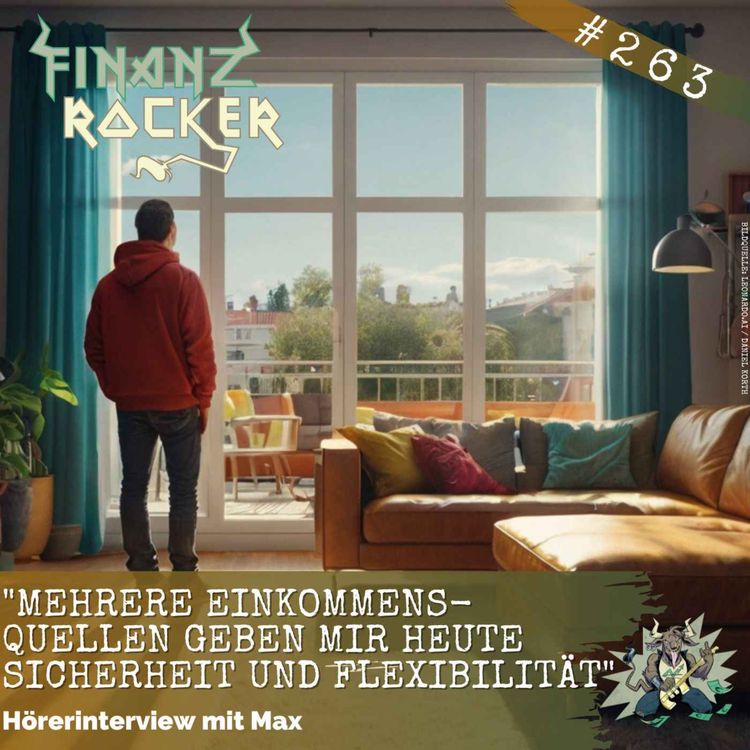 cover art for "Mehrere Einkommensquellen geben mir heute Sicherheit und Flexibilität" - Hörerinterview mit Max