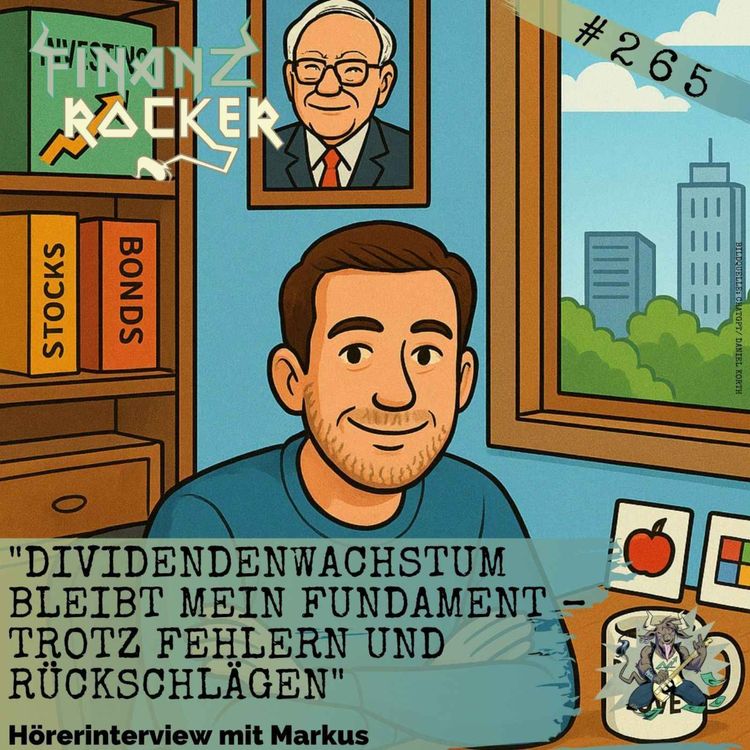 cover art for „Dividendenwachstum bleibt mein Fundament – trotz Fehlern und Rückschlägen“ – Hörerinterview mit Markus