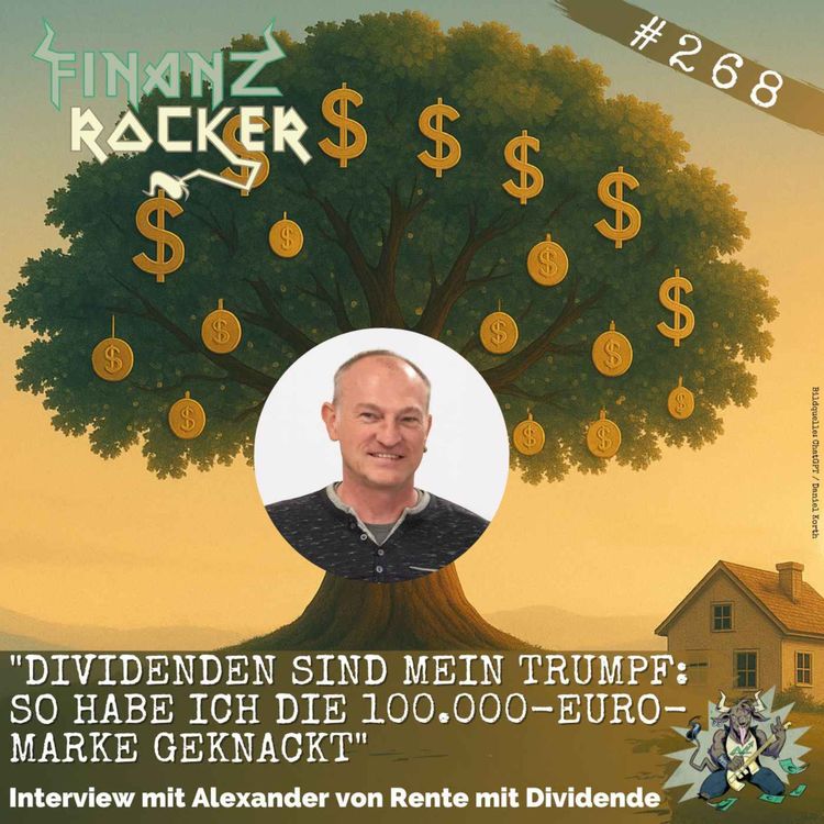 cover art for „Dividenden sind mein Trumpf: So knackte ich die 100.000-Euro-Marke“ - Interview mit Alexander von Rente mit Dividende