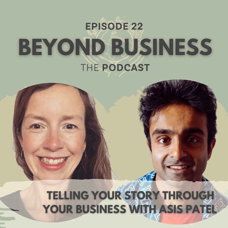 cover art for Telling your story through your business with Asis Patel