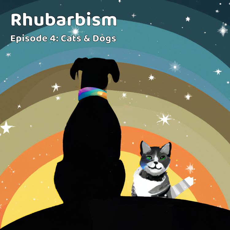 cover art for Rhubarbism 04 - Cats & Dogs