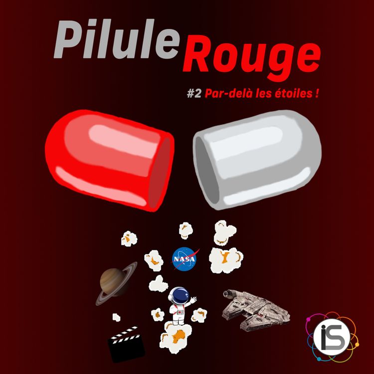 cover art for Pilule Rouge #2 - Par-delà les étoiles !