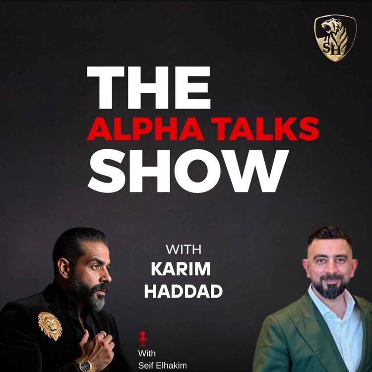 cover art for Robbed by Friends Then Built a Luxury Empire With Karim Haddad