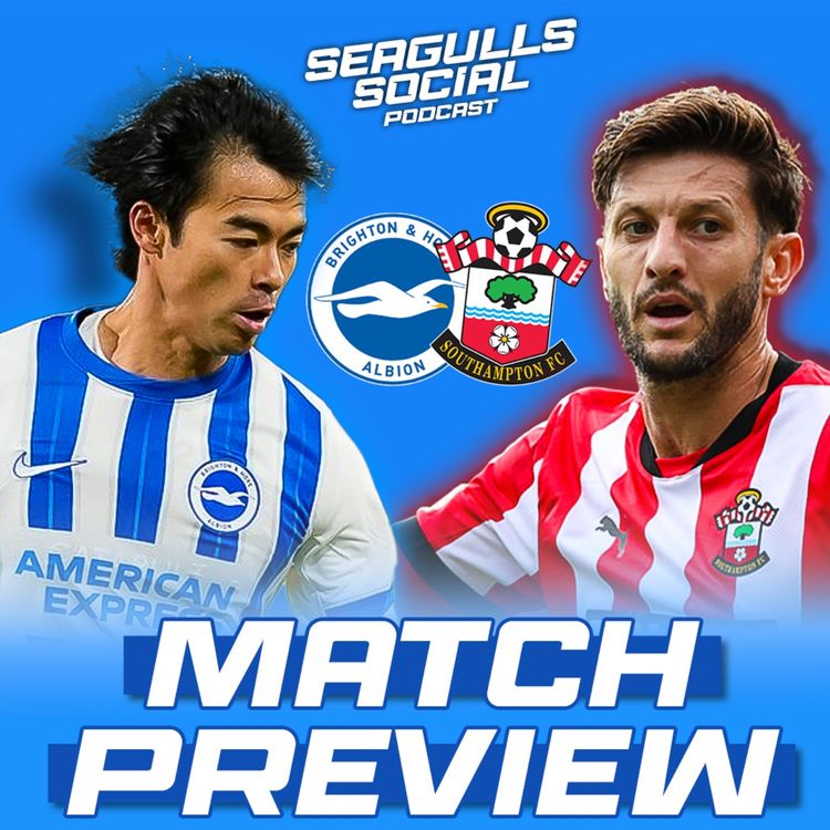 cover art for Can Saints Get South Coast Bragging Rights? | Brighton vs Southampton FC | MATCH PREVIEW