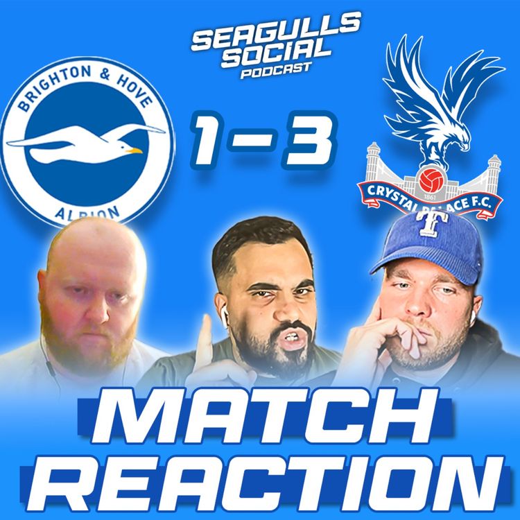 cover art for Sarr Sees Palace Soar To Victory | Brighton 1-3 Crystal Palace | MATCH REACTION