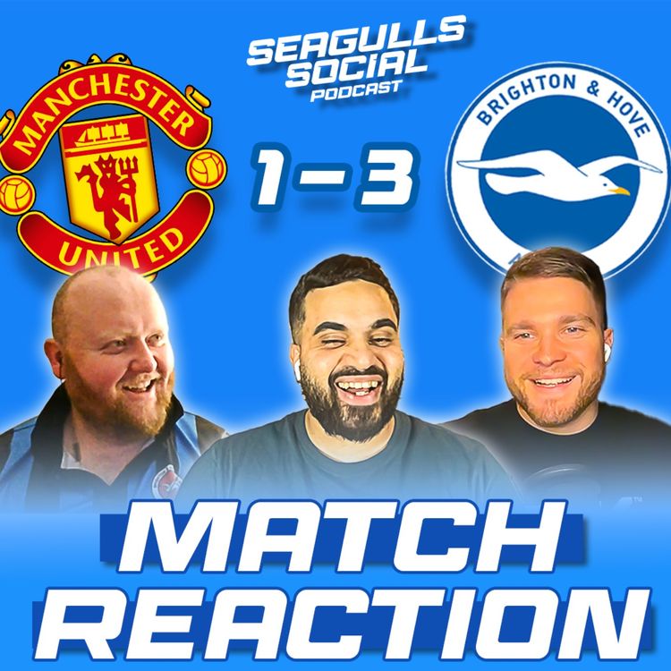 cover art for Minteh Fresh Feeling As Brighton Dispatch Mediocre Man Utd | Man Utd 1-3 Brighton | MATCH REACTION