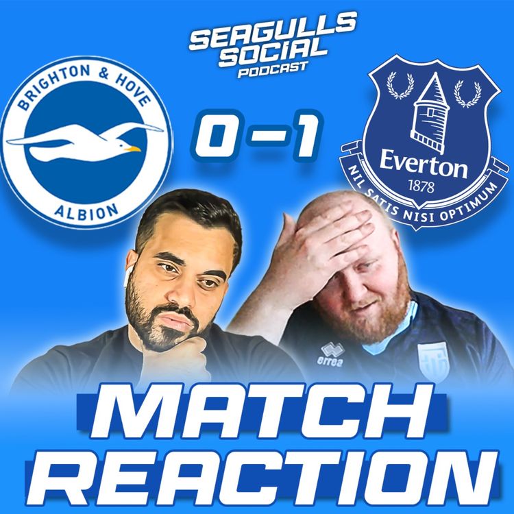 cover art for Brighton Falter As Everton Show Never Say Ndiaye Attitude | Brighton 0-1 Everton | MATCH REACTION