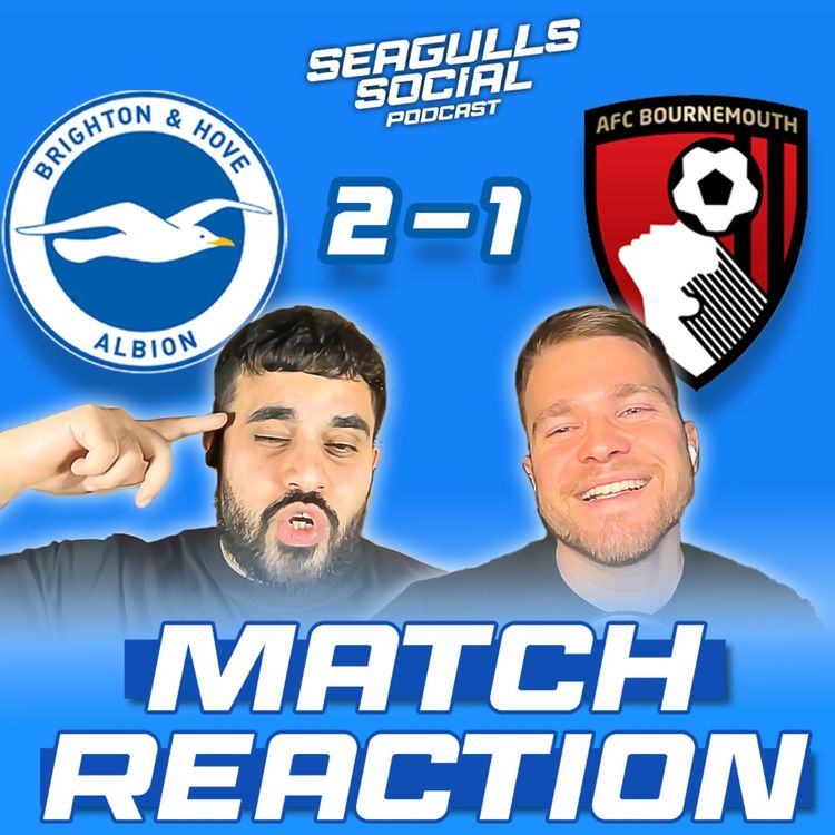 cover art for Super Sub Welbz Squashes Cherries’ European Hopes | Brighton 2-1 Bournemouth | MATCH REACTION