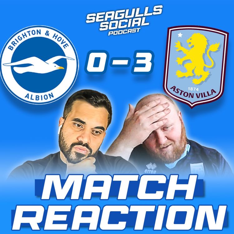 cover art for Asensio-tional Villa Shoot Down Seagulls In European Race | Brighton 0-3 Aston Villa | MATCH REACTION