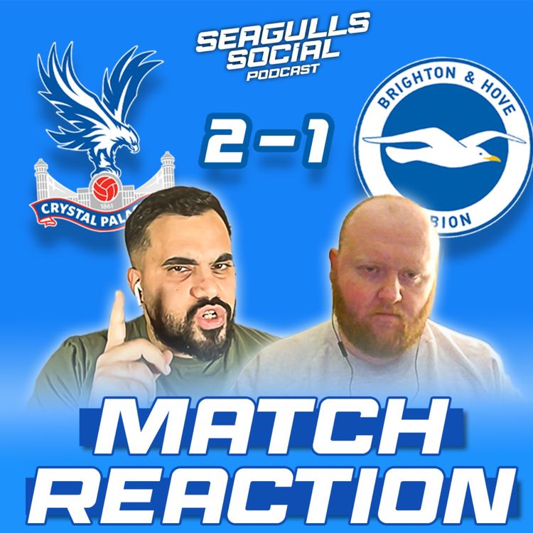 cover art for Red Card Chaos As Palace Break Brighton At Selhurst | Crystal Palace vs Brighton | MATCH REACTION