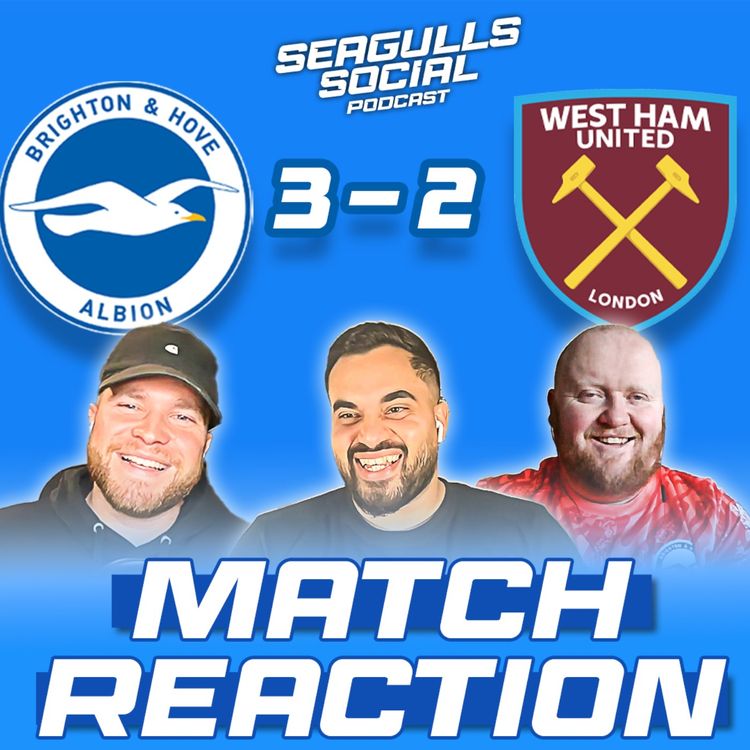 cover art for Baleba Beauty As Potter Pity Party Continues | Brighton 3-2 West Ham | MATCH REACTION