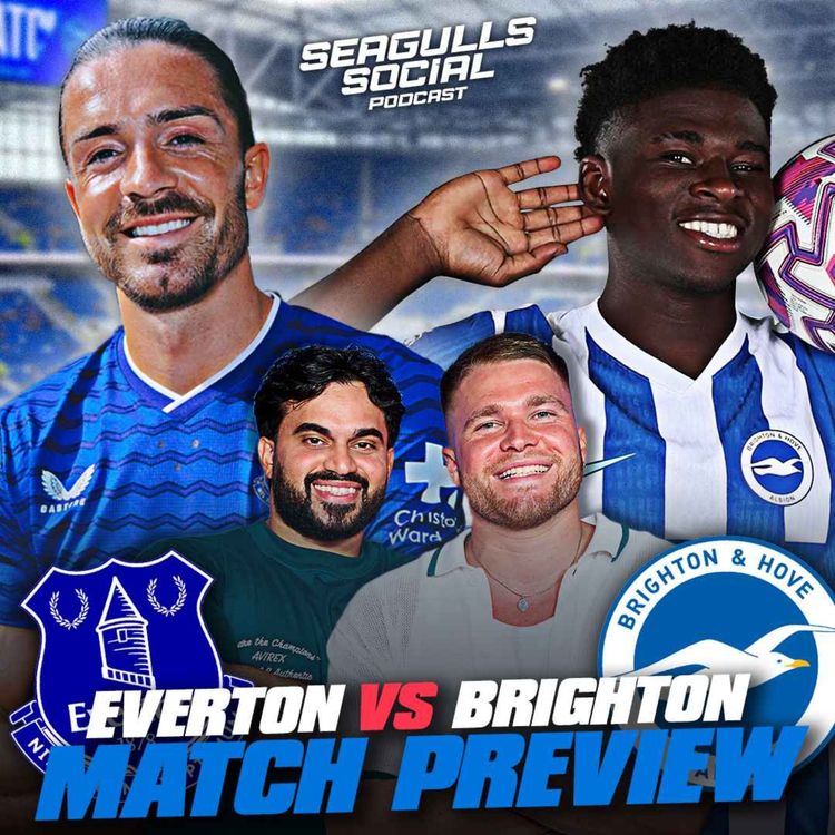cover art for Can Brighton Ruin Everton’s New Stadium Party? | Everton vs Brighton | MATCH PREVIEW