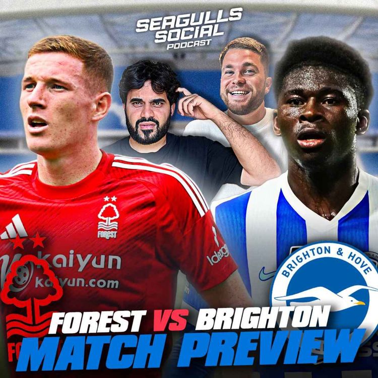 cover art for Can We Avenge 7-0 Loss Against Forest?! | Nottingham Forest vs Brighton | MATCH PREVIEW