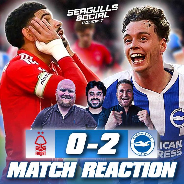 cover art for Revenge And Maxim-um points at The City Ground! | Nottingham Forest 0-2 Brighton | MATCH REACTION