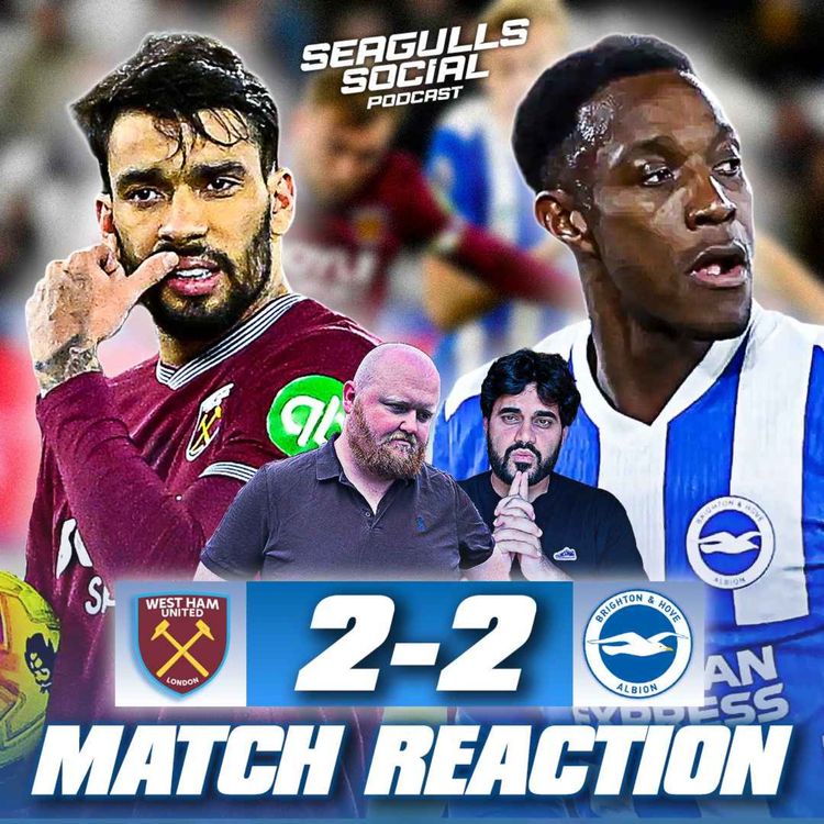 cover art for Brighton Pay The Penalty As Winless Run Goes On | West Ham 2-2 Brighton | MATCH REACTION
